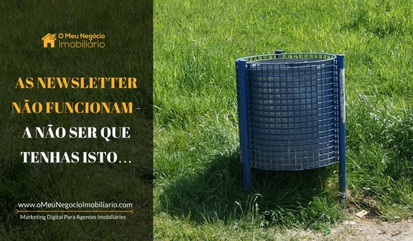 As newsletter não funcionam – a não ser que tenhas isto…