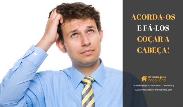 Acorda-os e fá-los coçar a cabeça!