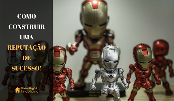 Como construir uma reputação de sucesso!