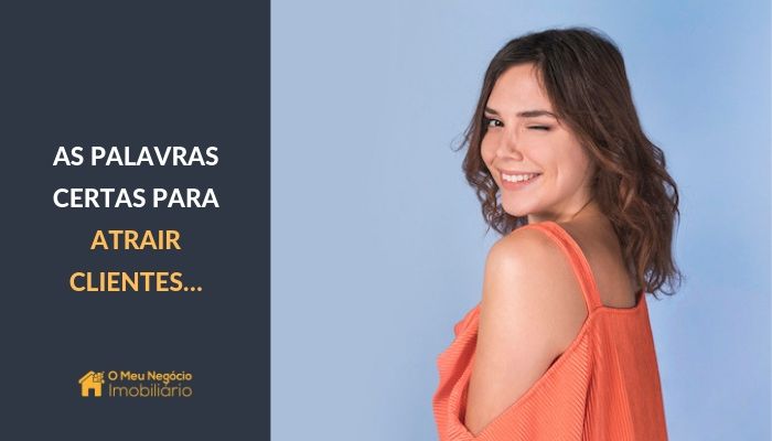 As palavras certas para atrair clientes