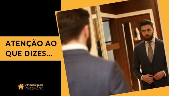 Atenção ao que dizes…