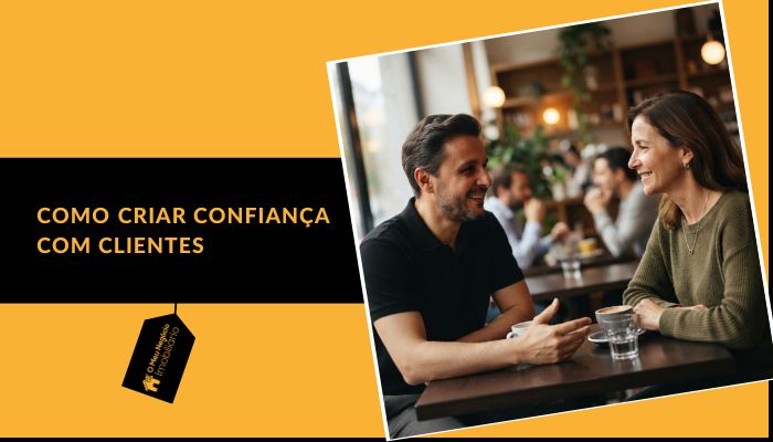 como criar confiança com clientes